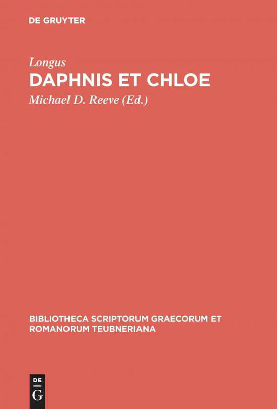 Cover for Longus / Reeve · Daphnis Et Chloe CB (Book) [Reprint of the 3rd 1994 edition] (2001)