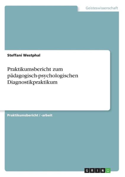 Cover for Westphal · Praktikumsbericht zum pädagogi (Book) (2016)