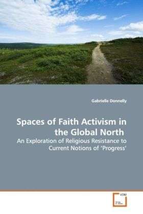 Cover for Donnelly · Spaces of Faith Activism in th (Book)