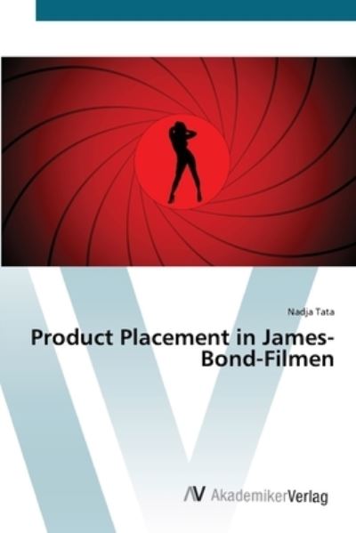 Cover for Tata · Product Placement in James-Bond-Fi (Book) (2012)