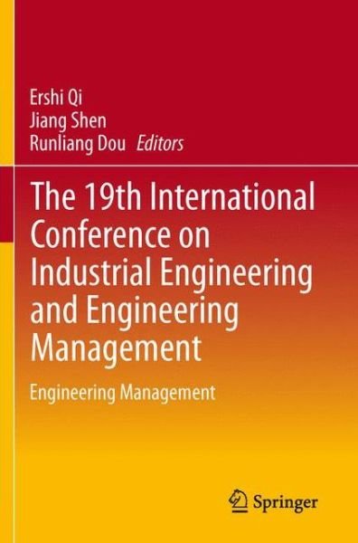 Cover for Ershi Qi · The 19th International Conference on Industrial Engineering and Engineering Management: Engineering Management (Pocketbok) [2014 edition] (2013)