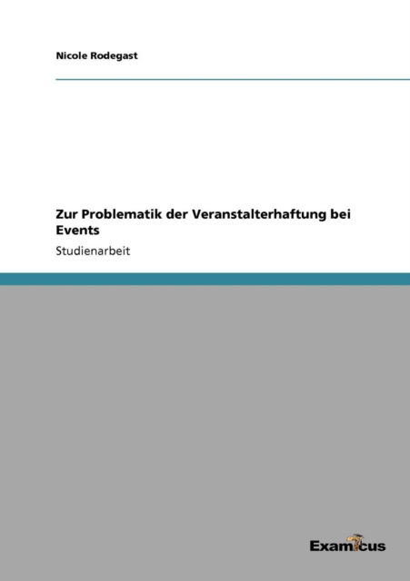 Cover for Nicole Rodegast · Zur Problematik Der Veranstalterhaftung Bei Events (Taschenbuch) [German edition] (2012)