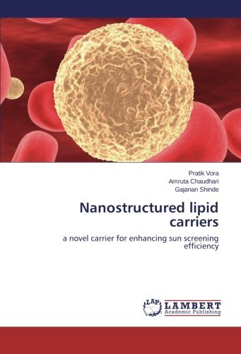Cover for Gajanan Shinde · Nanostructured Lipid Carriers: a Novel Carrier for Enhancing Sun Screening Efficiency (Pocketbok) (2014)