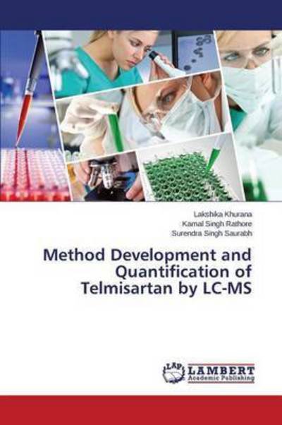 Cover for Khurana Lakshika · Method Development and Quantification of Telmisartan by Lc-ms (Pocketbok) (2015)
