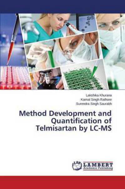 Cover for Khurana Lakshika · Method Development and Quantification of Telmisartan by Lc-ms (Taschenbuch) (2015)