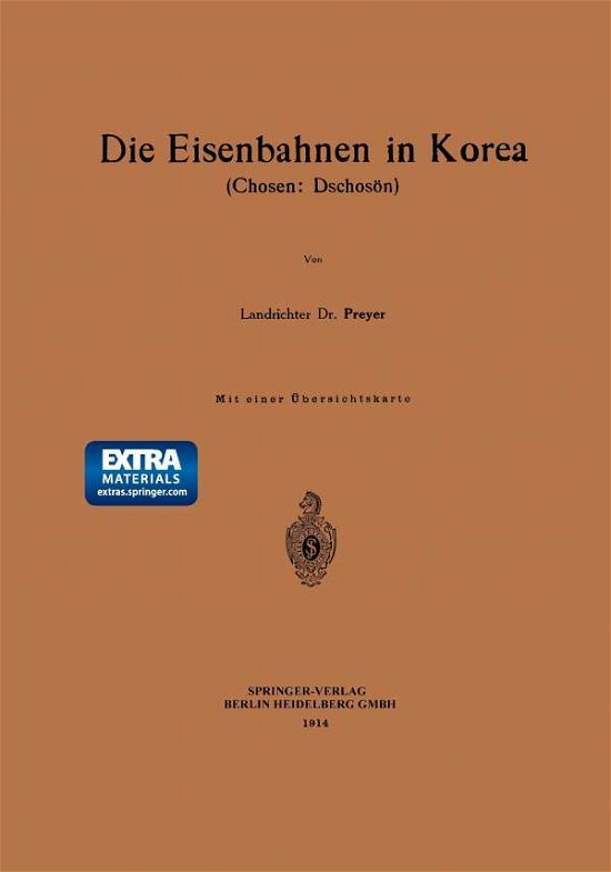 Cover for Gerhard Preyer · Die Eisenbahnen in Korea: Chosen: Dschosön (Taschenbuch) [German, 1914 edition] (1914)