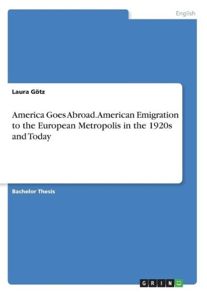 Cover for Götz · America Goes Abroad. American Emig (Book)