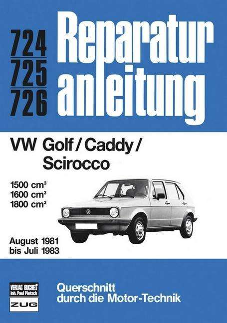 Cover for Ra Vw Golf / scirocco / caddy · Reparaturanl.0724-26 VW Golf / Caddy / Sci (Book)