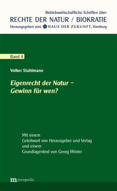 Eigenrecht der Natur - Gewinn - Stahlmann - Books - - 9783731611325 -