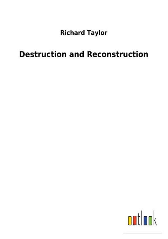 Cover for Taylor · Destruction and Reconstruction (Book) (2018)