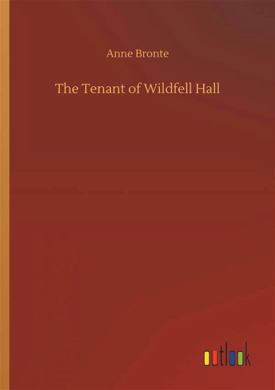 Cover for Anne Bronte · The Tenant of Wildfell Hall (Paperback Book) (2018)