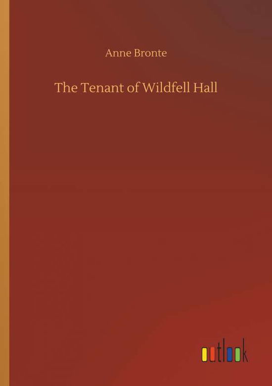 Cover for Anne Bronte · The Tenant of Wildfell Hall (Paperback Book) (2018)