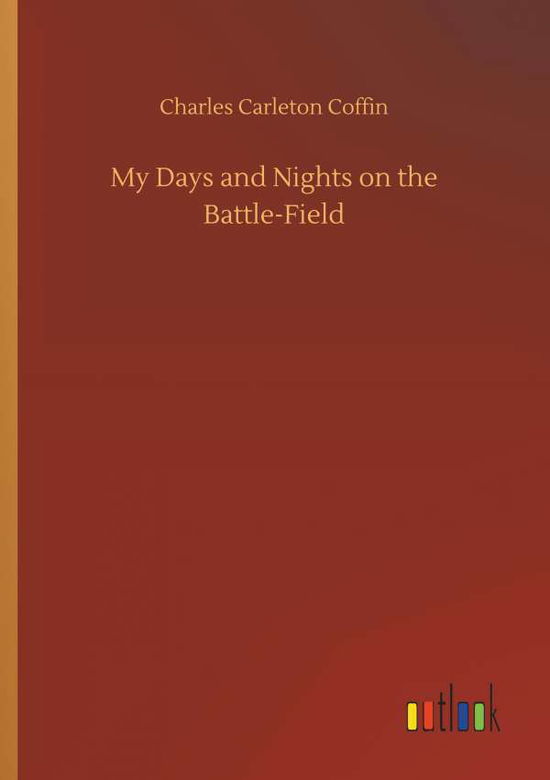 Cover for Coffin · My Days and Nights on the Battle (Bog) (2018)