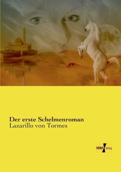 Cover for Anonymus · Der erste Schelmenroman: Lazarillo von Tormes (Paperback Bog) [German edition] (2019)