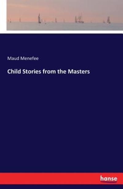 Cover for Menefee · Child Stories from the Masters (Buch) (2017)