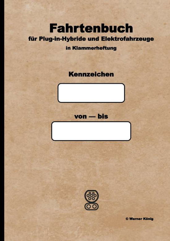 Cover for König · Fahrtenbuch für Plug-in-Hybride u (Buch)