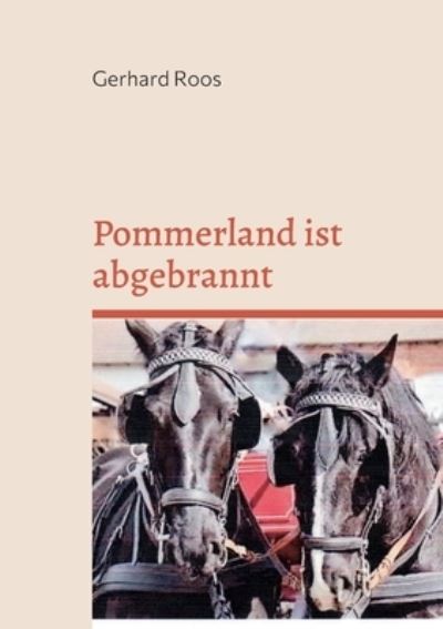 Cover for Gerhard Roos · Pommerland ist abgebrannt (Paperback Book) (2022)