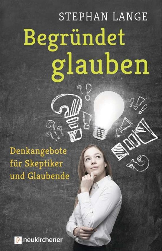 Cover for Lange · Begründet glauben (Buch)