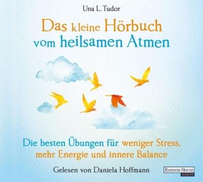 Cover for Una L. Tudor · Das Kleine Hör-buch Vom Heilsamen Atmen (CD) (2022)