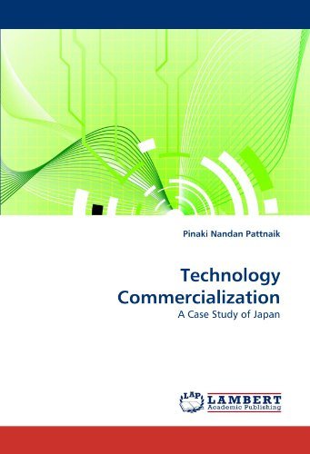 Technology Commercialization: a Case Study of Japan - Pinaki Nandan Pattnaik - Bøger - LAP LAMBERT Academic Publishing - 9783838392325 - 5. august 2010