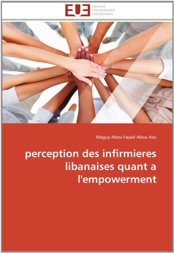 Cover for Maguy Abou Fayad Abou Assi · Perception Des Infirmieres Libanaises Quant a L'empowerment (Paperback Book) [French edition] (2018)