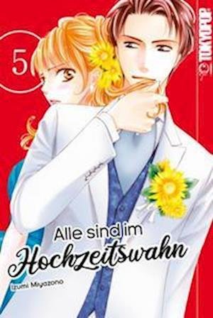 Cover for Izumi Miyazono · Alle sind im Hochzeitswahn 05 (Buch) (2022)