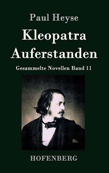 Cover for Paul Heyse · Kleopatra / Auferstanden (Hardcover Book) (2015)