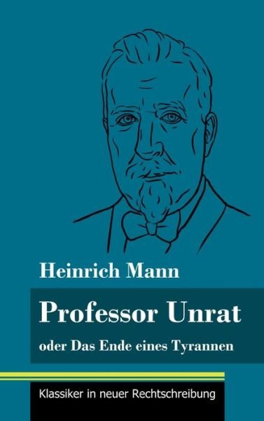 Cover for Heinrich Mann · Professor Unrat (Hardcover bog) (2021)