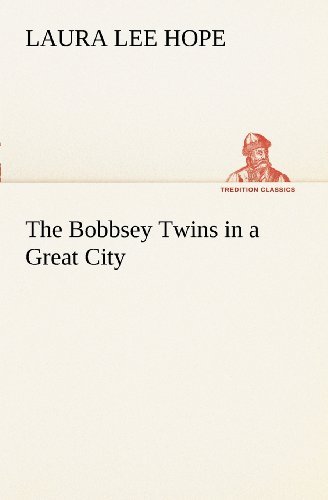 Cover for Laura Lee Hope · The Bobbsey Twins in a Great City (Tredition Classics) (Paperback Book) (2012)