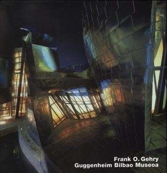 Cover for Kurt W. Forster · Frank O. Gehry, Museo Guggenheim Bilbao (Opus 32) - OPUS (Hardcover bog) (2021)