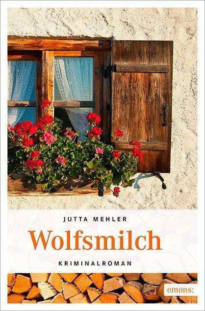 Cover for Mehler · Wolfsmilch (Bok)