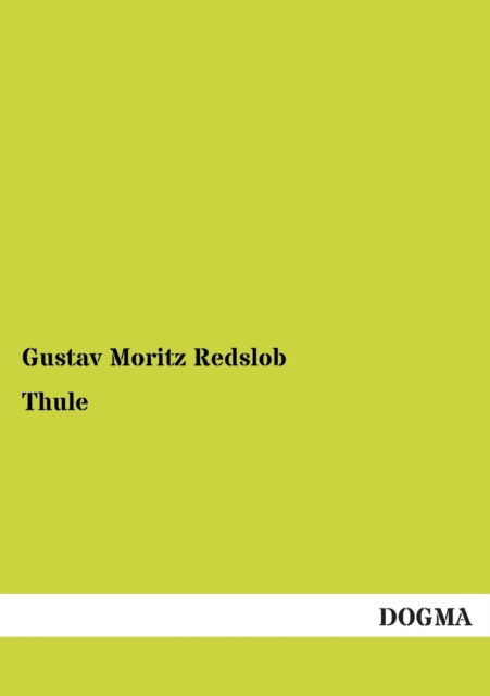Cover for Gustav Moritz Redslob · Thule (Paperback Book) [German edition] (2013)