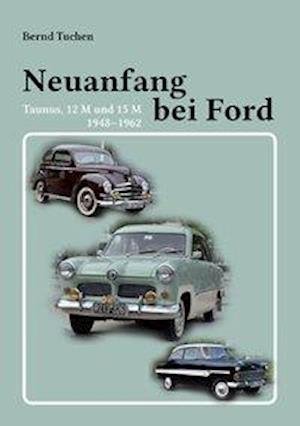 Cover for Tuchen · Neuanfang bei Ford (Book)