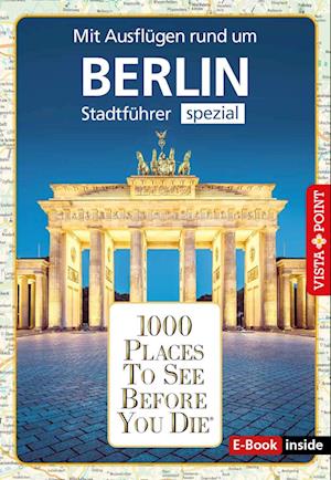 1000 Places To See Before You Die - Niklas Bode - Books - Vista Point - 9783961416325 - August 15, 2022