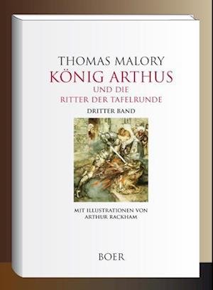 Cover for Thomas Malory · König Arthus und die Ritter der Tafelrunde Band 3 (Innbunden bok) (2022)