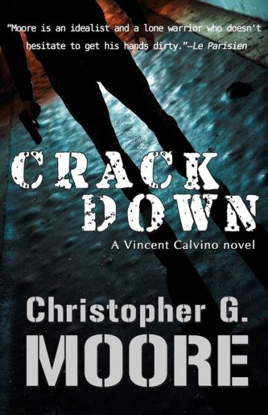 Crackdown - Christopher G Moore - Kirjat - Heaven Lake Press - 9786167503325 - keskiviikko 25. maaliskuuta 2015