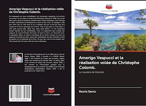 Cover for Deníz · Amerigo Vespucci et la réalisatio (Book)