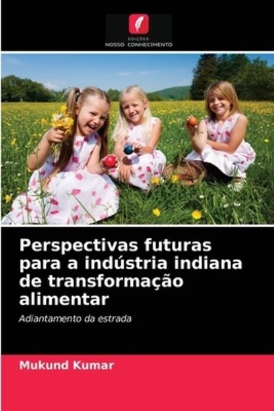 Cover for Kumar · Perspectivas futuras para a indús (N/A) (2021)