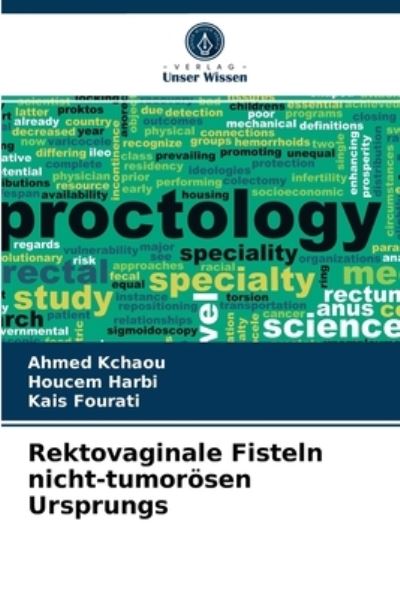 Cover for Ahmed Kchaou · Rektovaginale Fisteln nicht-tumoroesen Ursprungs (Paperback Book) (2021)