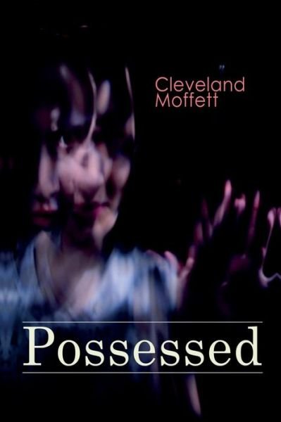 Cover for Cleveland Moffett · Possessed (Paperback Bog) (2019)