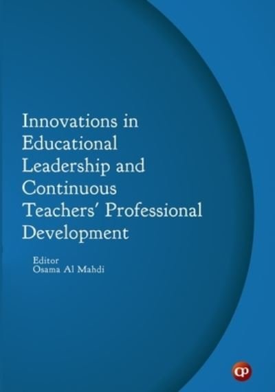 Cover for Osama Al Mahdi Editor · Innovations in Educational Leadership and Continuous Teachers' Professional Development (Pocketbok) (2020)