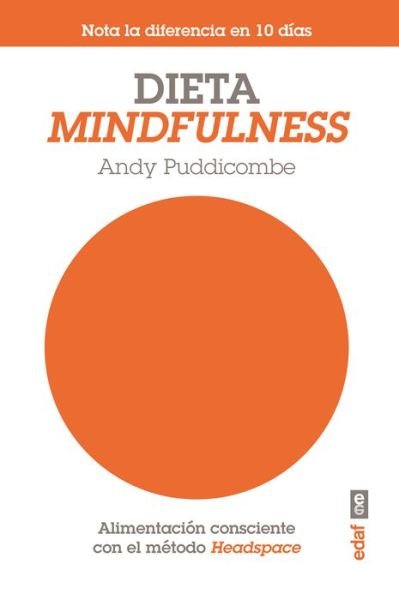 Cover for Andy Puddicombe · Dieta Mindfulness (Paperback Book) [Spanish edition] (2015)