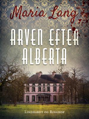 Cover for Maria Lang · Christer Wijk: Arven efter Alberta (Sewn Spine Book) [2e édition] (2023)