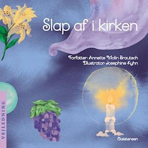 Cover for Annette Molin Brautsch · Slap af i kirken (Sewn Spine Book) [1º edição] (2022)