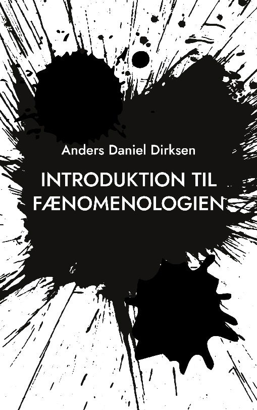 Cover for Anders Daniel Dirksen · Introduktion til fænomenologien (Paperback Book) [1e uitgave] (2024)