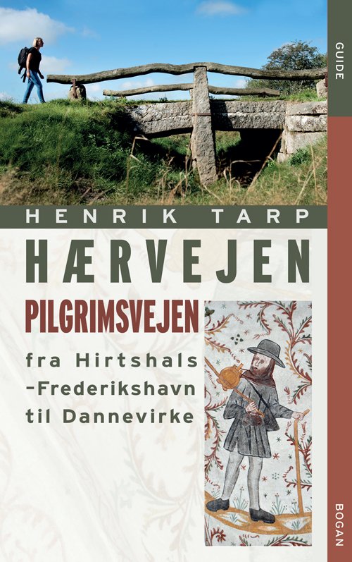 Cover for Henrik Tarp · Hærvejen - Pilgrimsvejen fra Hirthshals til Dannevirke (Sewn Spine Book) (2016)