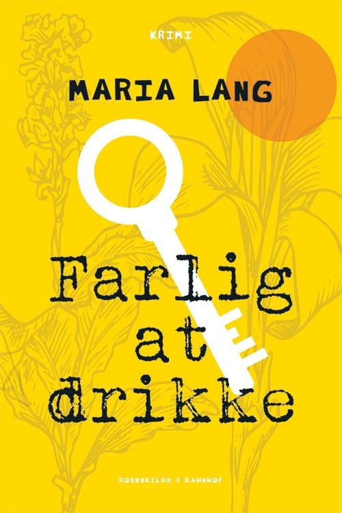 Cover for Maria Lang · Farlig at drikke (Sewn Spine Book) [1e uitgave] (2015)