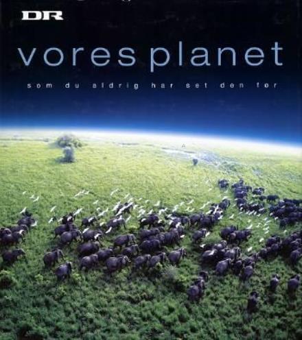 Cover for Alastair Fothergill · Vores Planet (Bound Book) [1st edition] (2007)