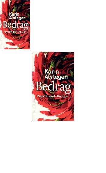 Cover for Karin Alvtegen · Svek: Bedrag (Paperback Book) [2. Painos] (2005)