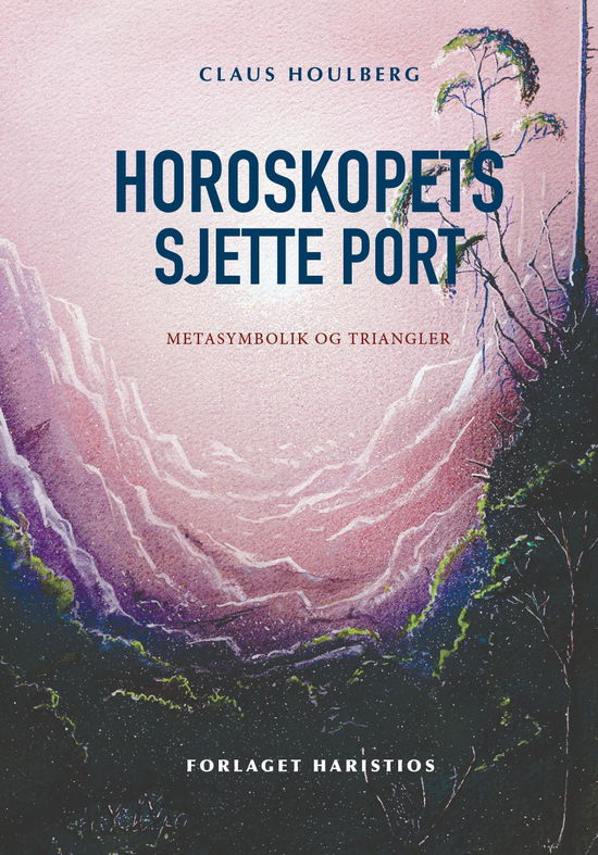 Cover for Claus Houlberg · Horoskopets sjette port (Hardcover Book) [1.º edición] (2024)